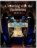 A Meeting with the Federation