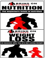 Nutrition: The Beginners Guide to Nutrition & Weight Loss: 20 Reasons Why You Are Not Losing Weight