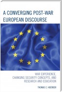 A Converging Post-War European Discourse