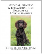Medical, Genetic & Behavioral Risk Factors of Boykin Spaniels