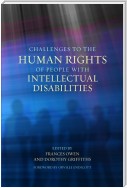 Challenges to the Human Rights of People with Intellectual Disabilities