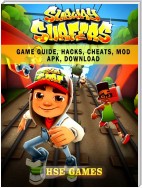 Subway Surfers Game Guide, Hacks, Cheats, Mod Apk, Download