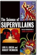 The Science of Supervillains