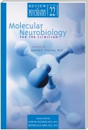 Molecular Neurobiology for the Clinician