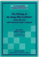 Waning Of The Jiang-zhu Coalition, The: China After The 2000 National People's Congress