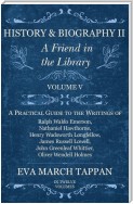 History and Biography II - A Friend in the Library - Volume V