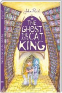 The Ghost, the Cat and the King