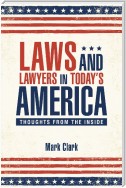 Laws and Lawyers in Today’S America