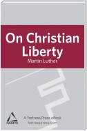 On Christian Liberty