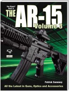 The Gun Digest Book of the AR-15, Volume III