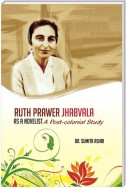 Ruth Prawer Jhabvala as a Novelist