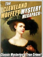 The Cleveland Moffett Mystery MEGAPACK®