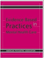 Evidence-Based Practices in Mental Health Care