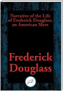 Narrative of the Life of Frederick Douglass, an American Slave