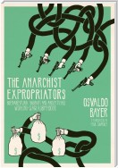 The Anarchist Expropriators