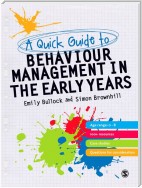 A Quick Guide to Behaviour Management in the Early Years