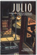 Julio:  a Brooklyn Boy Plays Detective to Find His Missing Father