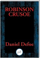 The Life and Most Surprising Adventures of Robinson Crusoe