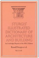 Sturgis' Illustrated Dictionary of Architecture and Building