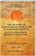 The Mystery of Vibrationless-Vibration in Kashmir Shaivism