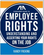 The ABA Consumer Guide to Employee Rights