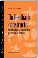 Feedback That Works: How to Build and Deliver Your Message (French)