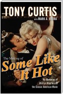 The Making of Some Like It Hot