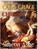 The Efficiency of God’s Grace In Bringing Gain Saying Sinners to Christ
