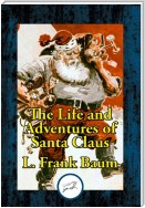 The Life and Adventures of Santa Claus