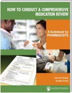 How to Conduct a Comprehensive Medication Review: A Guidebook for Pharmacists