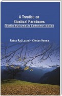 A Treatise on Statistical Paradoxes
