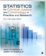 Statistics for Criminal Justice and Criminology in Practice and Research