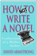 How Not to Write a Novel