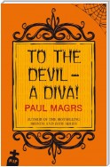 To the Devil - a Diva!