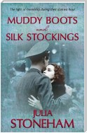 Muddy Boots and Silk Stockings