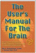 The User's Manual for the Brain Volume I