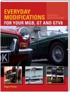 Everyday Modifications for Your MGB, GT and GTV8