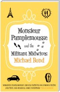 Monsieur Pamplemousse and the Militant Midwives