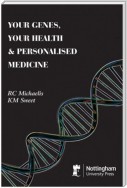 Your Genes, Your health and Personalised Medicine