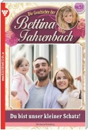 Bettina Fahrenbach 51 – Liebesroman
