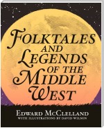 Folktales and Legends of the Middle West