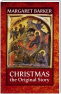 Christmas, The Original Story