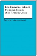 Lektüreschlüssel. Éric-Emmanuel Schmitt: Monsieur Ibrahim et les fleurs du Coran