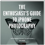 The Enthusiast's Guide to iPhone Photography