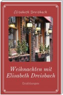 Weihnachten mit Elisabeth Dreisbach