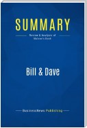 Summary: Bill & Dave