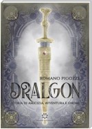 DRALGON - Storia di amicizia, avventura e Gnomi