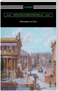 Discourses on Livy (Translated by Ninian Hill Thomson)