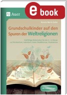 Grundschulkinder auf den Spuren der Weltreligionen