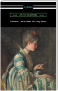 Sanditon, The Watsons, and Lady Susan